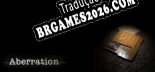 Aberration Localização - Interface e Dublagem em Português
