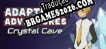 Tradução Adapted Adventures Crystal Cave - Dublagem + legendas em Português