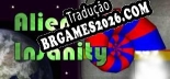 Alien Insanity PT-BR/ENG - Localização em Português Alternável