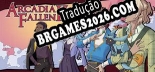 Tradução Arcadia Fallen II | Tradução de Todos os Textos e Menus