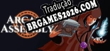 Arcane Assembly Brazilian Portuguese - Versão Oficial em Português
