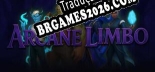 Tradução Arcane Limbo - Tradução Completa para Português Brasileiro