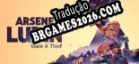 Arsene Lupin Once a Thief Localização - Interface e Dublagem em Português