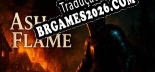 Tradução Ash and Flame [Texto/Áudio] - Versão Atualizada