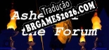Ashes of the Forum - Localização em Português | Instalação em 5 minutos