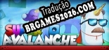 Tradução Avalanche 2 Super Avalanche | Tradução de Qualidade da Comunidade