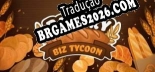 Tradução Bakery Biz Tycoon - Tradução de texto e dublagem para português