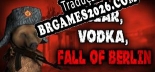 Tradução BEAR, VODKA, FALL OF BERLIN ? v1.0 - Tradução de Qualidade