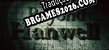 Tradução Beyond Hanwell - Melhor Tradução para o Jogo