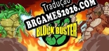Block Buster - Tradução Completa do Jogo (2023)