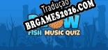Blow Fish Music Quiz Brazilian Patch - Localização Completa do Jogo