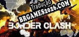 Border Clash Tradução Completa - Jogue Confortavelmente em Português!