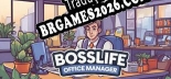 Tradução Bosslife Office Manager - Dublagem + legendas em Português