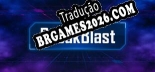 Tradução BreakBlast [Última Versão] - Interface + legendas