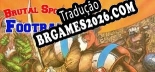 Tradução Brutal Sports Football - Baixar e Instalar Português Brasileiro