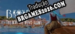 Tradução Bura The Way the Wind Blows - Tradução Completa para Português Brasileiro