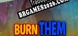 Burn Them - Localização em Português Brasileiro (texto + dublagem)