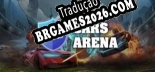 Cars Arena Brazilian Patch - Localização Completa do Jogo