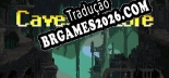 Caves of Lore - Localização em Português Brasileiro (texto + dublagem)