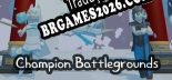 Tradução Champion Battlegrounds - Tradução Completa para Português Brasileiro