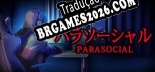 Tradução [Chillas Art] Parasocial  パラソーシャル [Texto/Áudio] - Versão Atualizada