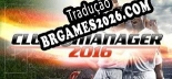 Tradução Club Manager 2016 - Melhor Tradução para o Jogo