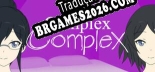 Tradução Complex Complex [Texto/Áudio] - Versão Atualizada