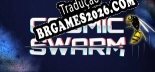 Tradução Cosmic Swarm [CODEX] - Adicionar Português ao Jogo