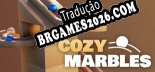 Cozy Marbles PT-BR - Tradução Profissional da Comunidade