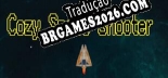 Cozy Space Shooter Localização - Interface e Dublagem em Português