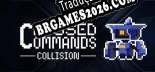 Crossed Commands Collision - Localização em Português | Instalação em 5 minutos