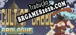 Tradução Cult Of Babel  Prologue - Melhor Tradução para o Jogo