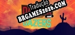 Tradução Danger Gazers - Jogue em seu Idioma Nativo!