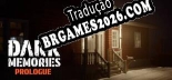 Tradução Dark Memories Prologue [Última Versão] - Interface + legendas