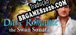 Dark Romance The Swan Sonata Collectors Edition Brazilian Portuguese - Versão Oficial em Português