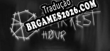 Tradução Darkest Hour v1.0 - Tradução de Qualidade