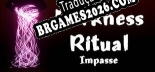 Tradução Darkness Ritual Impasse - Tradução de texto e dublagem para português