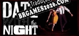 Date With the Night - Localização Não Oficial em Português [Texto/Áudio/Menu]