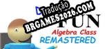 Daves Fun Algebra Class Remastered Tradução Completa - Jogue Confortavelmente em Português!