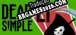Dead Simple 21 PT-BR - Tradução Profissional da Comunidade