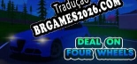Deal On Four Wheels - Português Brasileiro (Interface + Diálogos + Legendas)