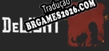 Tradução DeLight The Journey Home - Dublagem + legendas em Português