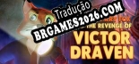 Tradução Detective Montgomery Fox The Revenge of Victor Draven | Tradução de Qualidade da Comunidade