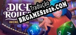 Tradução Dice Roller Incremental [Texto/Áudio] - Versão Atualizada