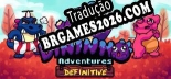Tradução Dininho Adventures Definitive Edition [TMG] - Adicionar Português ao Jogo