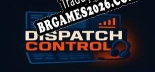 Dispatch Control em Português - Localização Completa para PC