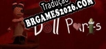 Doll Parts - Localização em Português | Instalação em 5 minutos