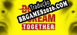 Tradução DONT SCREAM TOGETHER (Versão Atualizada) - Tradução Completa