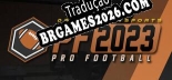 Draft Day Sports Pro Football 2023 - Localização Não Oficial em Português [Texto/Áudio/Menu]