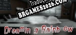 Dreaming Rainbow - Localização em Português | Instalação em 5 minutos